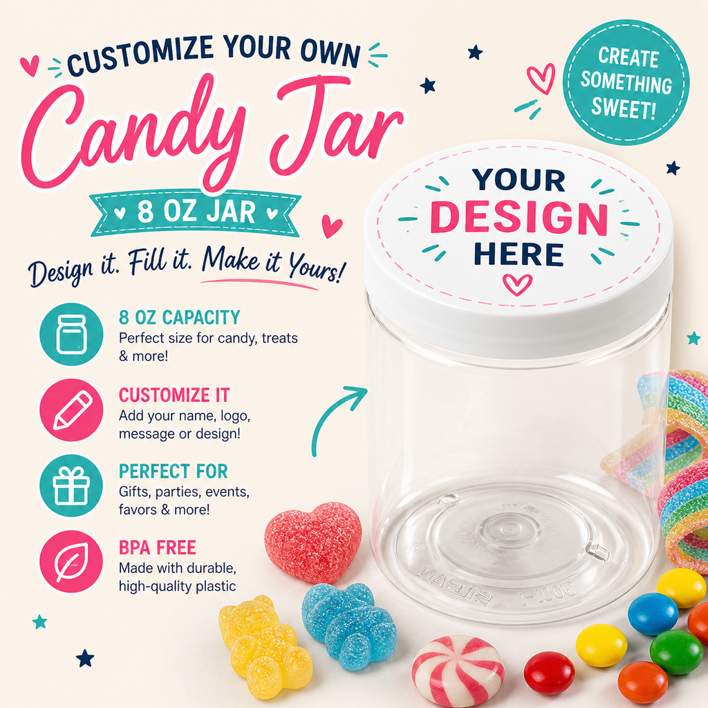 CUSTOM CANDY JAR! 8oz Customized Candy Jar- Upload Your Design & Pick Your Candy!