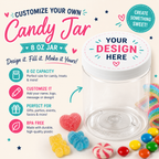 CUSTOM CANDY JAR! 8oz Customized Candy Jar- Upload Your Design & Pick Your Candy!